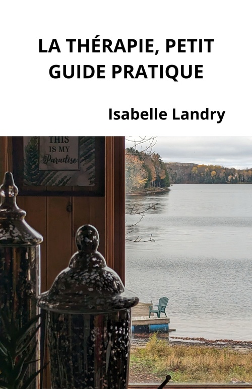 Couverture ebook de La thérapie, petit guide pratique, de Isabelle Landry