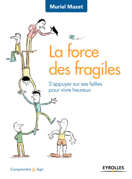 ebook cover of La force des fragiles, by Muriel Mazet