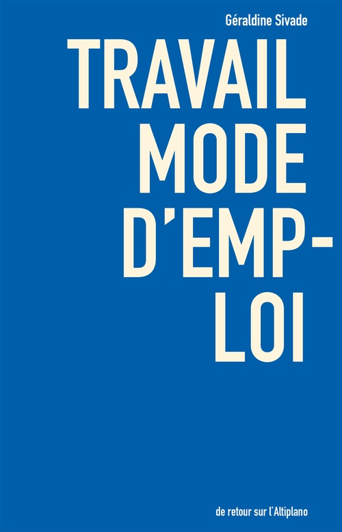 Couverture ebook de Travail mode d'emploi, de Géraldine Sivade
