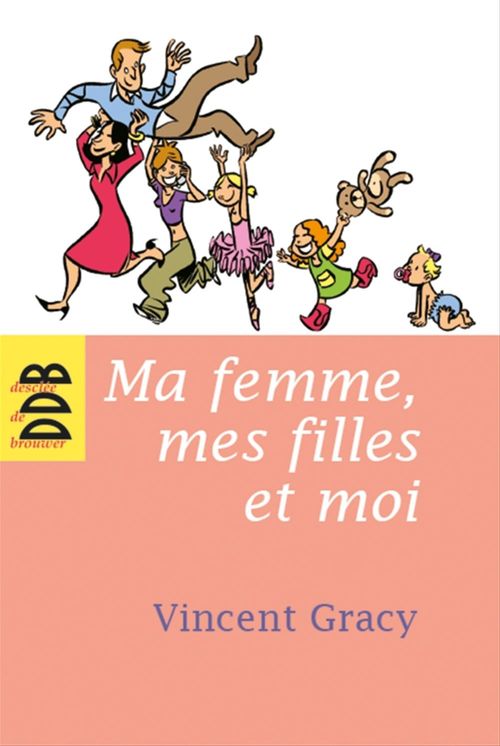 ebook cover of Ma femme, mes filles et moi, by Vincent Gracy
