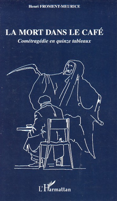 Couverture ebook de La mort dans le café, de Henri Froment-meurice
