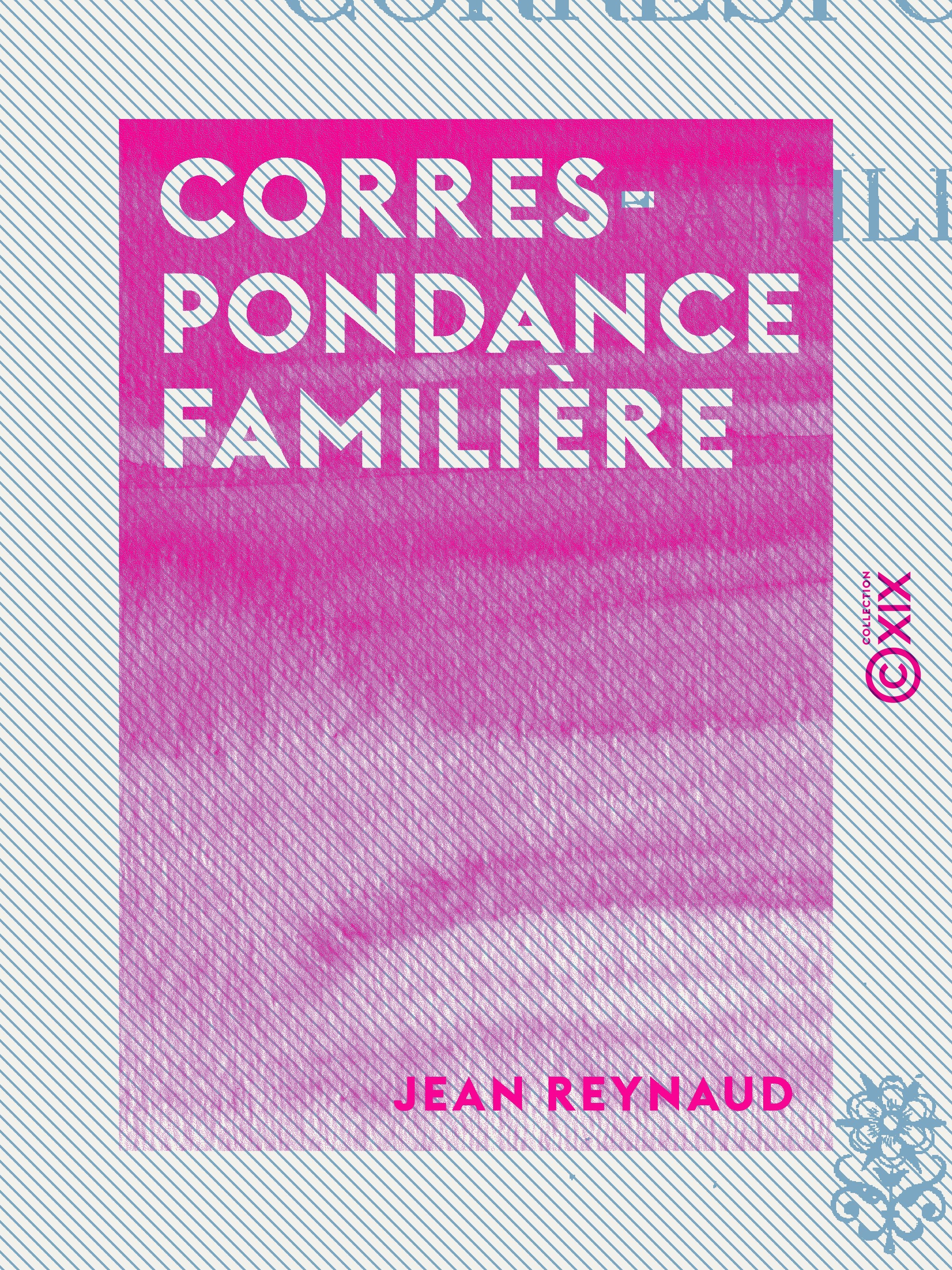 ebook cover of Correspondance familière, by Jean Reynaud