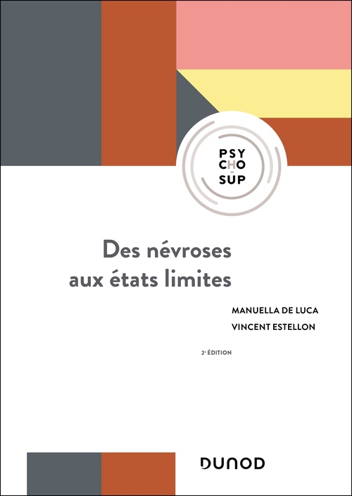 ebook cover of Des névroses aux états limites - 2e éd., by Manuella de Luca, Vincent Estellon