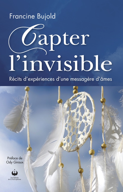 Couverture ebook de Capter l'invisible, de Francine Bujold