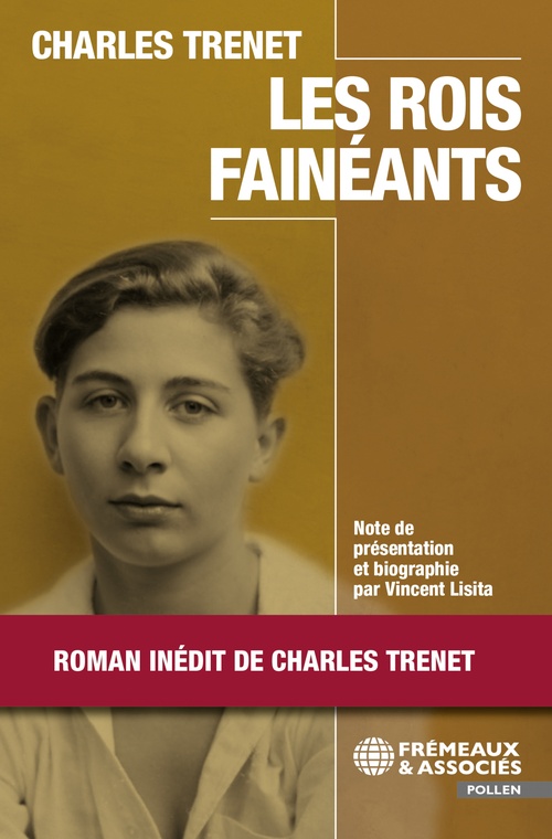 ebook cover of Les rois fainéants. Roman inédit de Charles Trenet, by Charles Trenet
