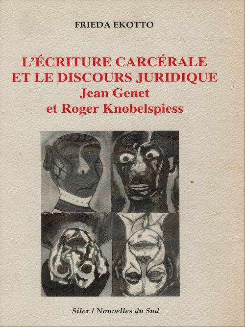 Couverture ebook de L'écriture carcérale et le discours juridique, de Frieda Ekotto