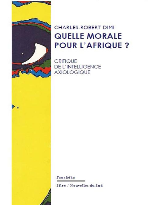 Couverture ebook de Quelle morale pour l'Afrique ?, de Charles-robert Dimi
