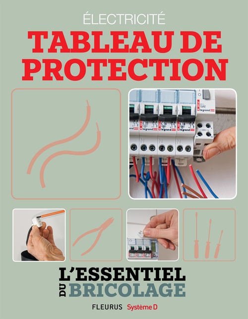 Couverture ebook de Électricité : Tableau de protection (L'essentiel du bricolage), de Bruno Guillou, Francois Roebben