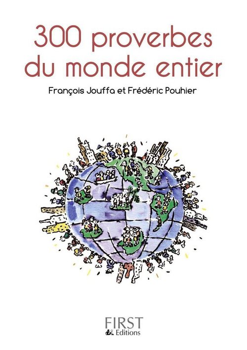 Couverture ebook de Le petit livre de - 300 proverbes du monde entier, de François Jouffa, Frédéric Pouhier