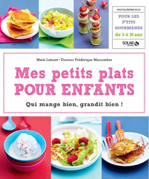 Couverture ebook de Mes petits plats pour enfants, de Marie Leteuré, Frédérique Marcombes