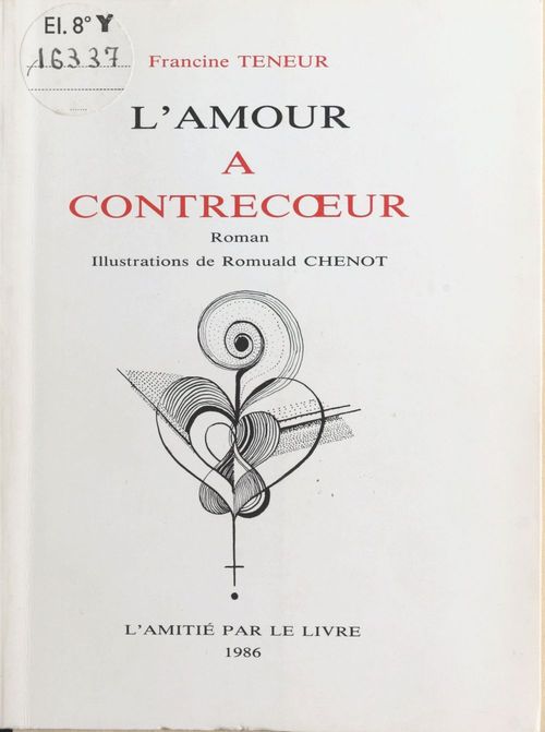 Couverture ebook de L'amour à contrecoeur, de Francine Teneur