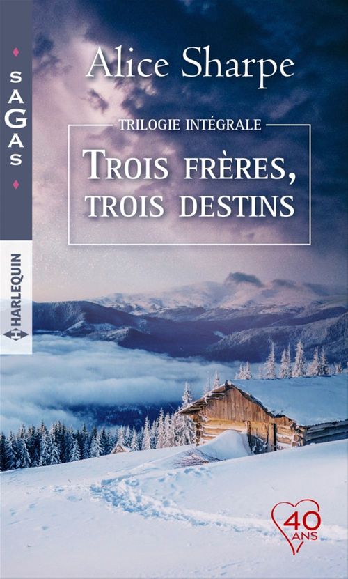 Couverture ebook de Intégrale "Trois frères, trois destins", de Alice Sharpe
