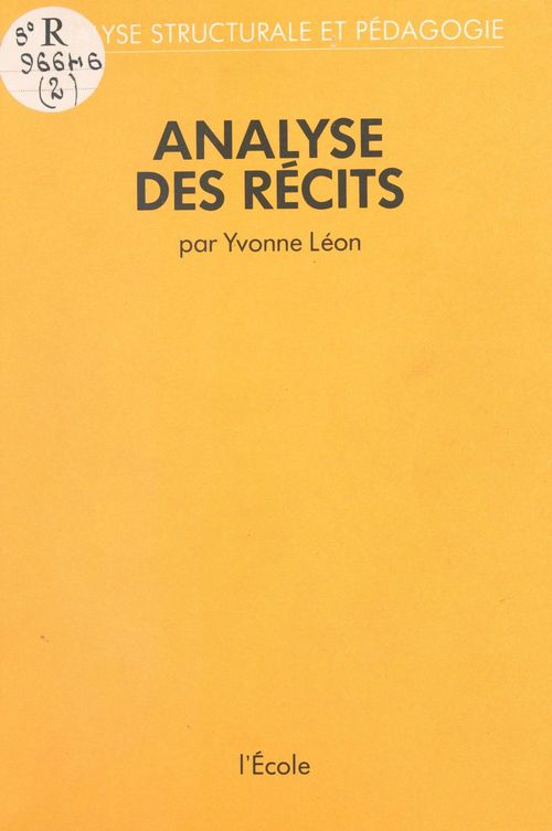 ebook cover of Analyse des récits : analyse structurale et pédagogie, by Leon Yvonne