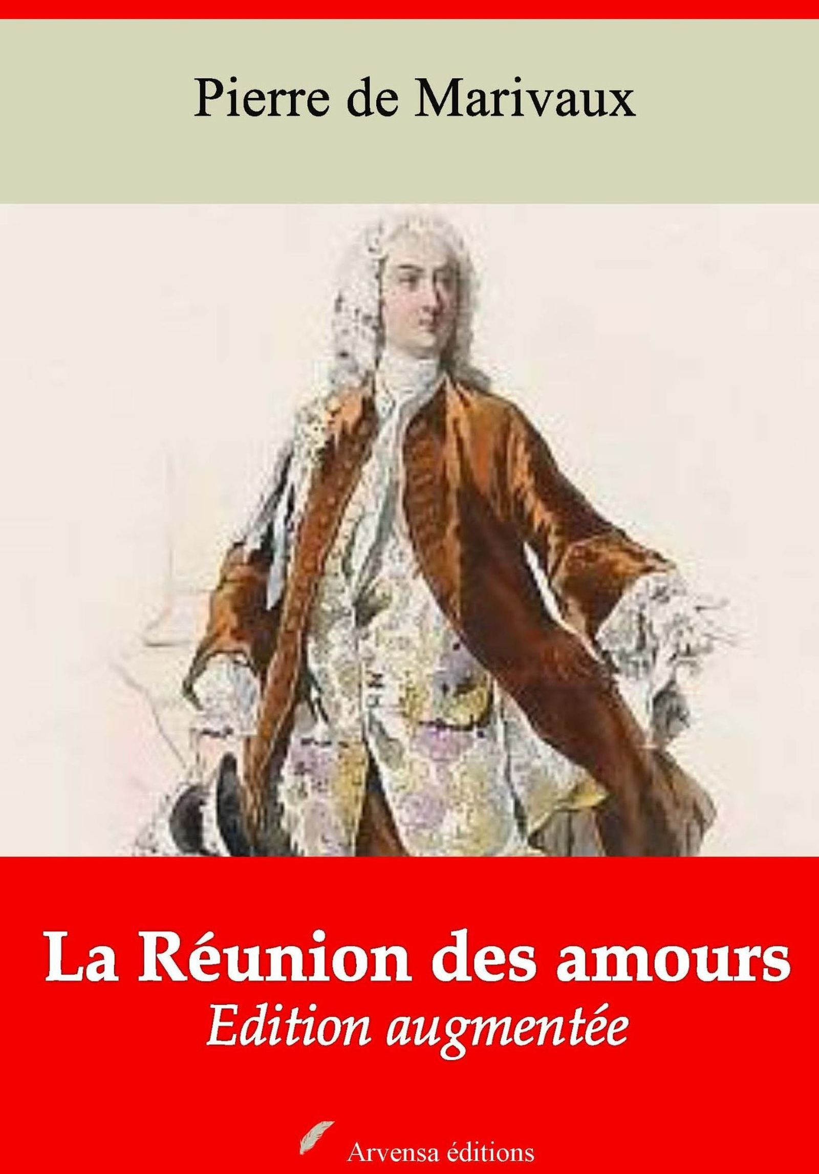 Couverture ebook de La Réunion des amours - suivi d'annexes, de Pierre De Marivaux