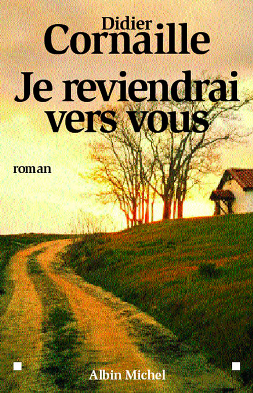 ebook cover of Je reviendrai vers vous, by Didier Cornaille