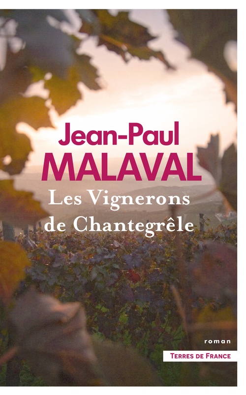 Couverture ebook de Les Vignerons de Chantegrêle, de Jean-Paul Malaval