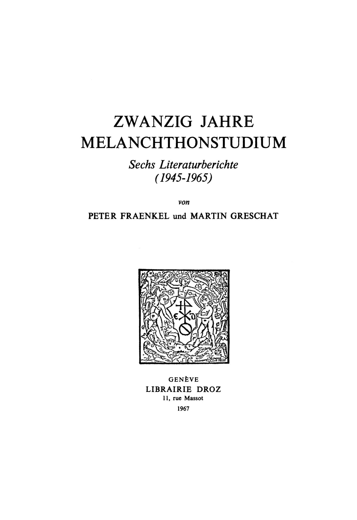 Couverture ebook de Zwanzig Jahre Melanchthonstudium : Sechs Literaturberichte (1945-1965), de Fraenkel Peter