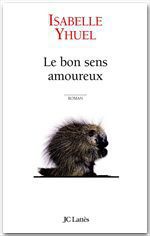 Couverture ebook de Le bon sens amoureux, de Isabelle Yhuel