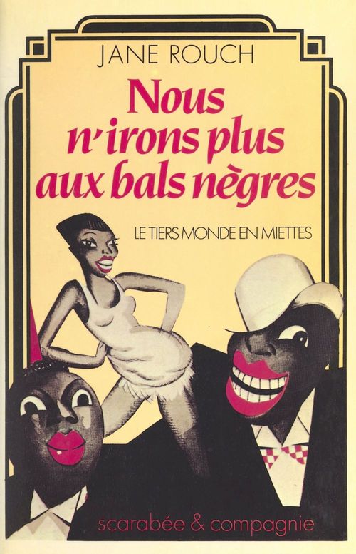 Couverture ebook de Nous n'irons plus aux bals nègres, de Jane Rouch