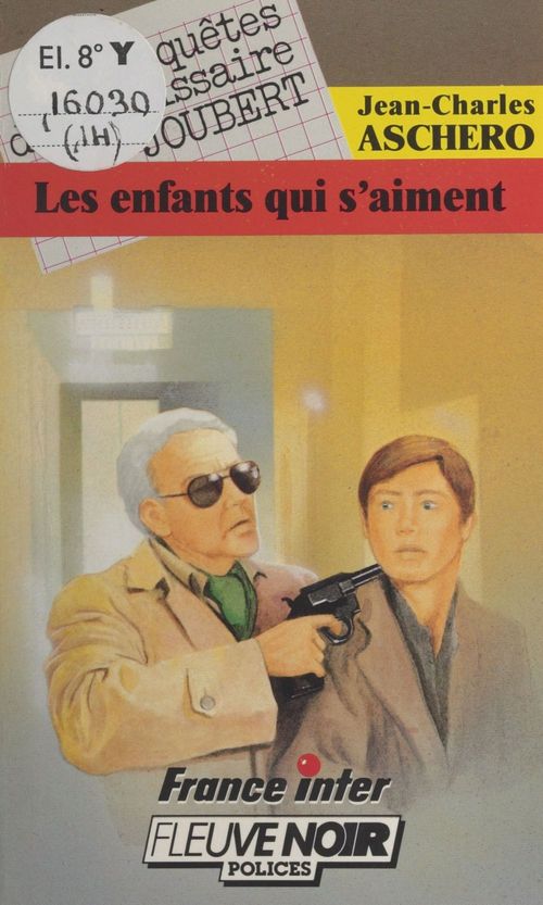 Couverture ebook de Les enquêtes du commissaire Joubert (14) : Les enfants qui s'aiment, de Jean-Charles Aschero