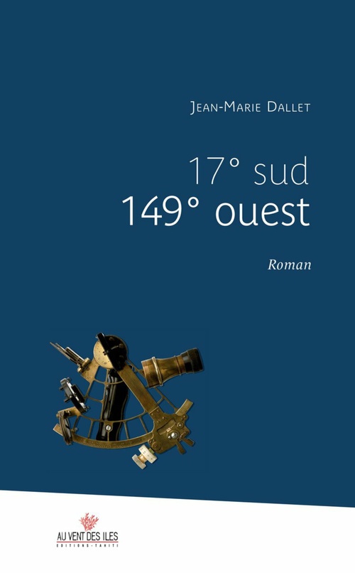 Couverture ebook de 17° sud 149° ouest, de Jean-marie Dallet