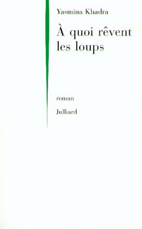 Couverture ebook de A quoi rêvent les loups ?, de Yasmina Khadra