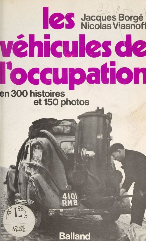 Couverture ebook de Les véhicules de l'Occupation, de Jacques Borge, Nicolas Viasnoff