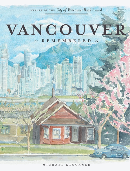 ebook cover of Vancouver Remembered, by Michael Kluckner