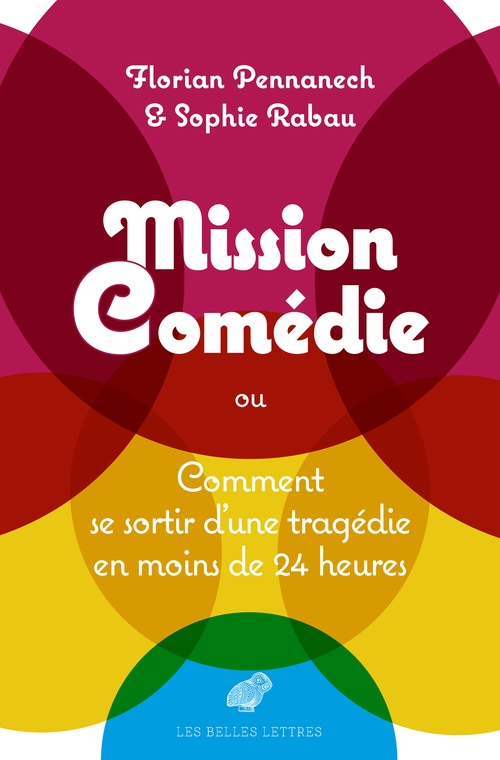 Couverture ebook de Mission : Comédie, de Florian Pennanech, Sophie Rabau