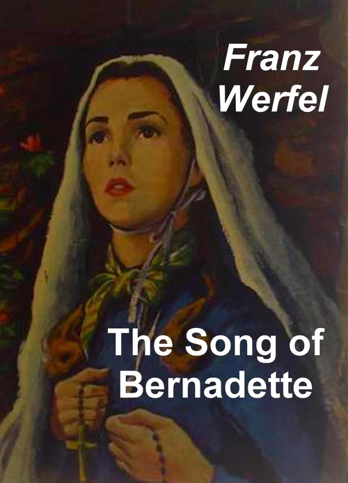Couverture ebook de The Song of Bernadette, de Franz Werfel