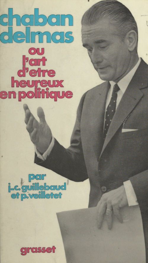 ebook cover of Chaban-Delmas, by Jean-claude Guillebaud, Pierre Veilletet
