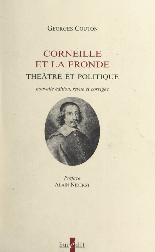 Couverture ebook de Corneille et la Fronde : théâtre et politique, de Georges Couton