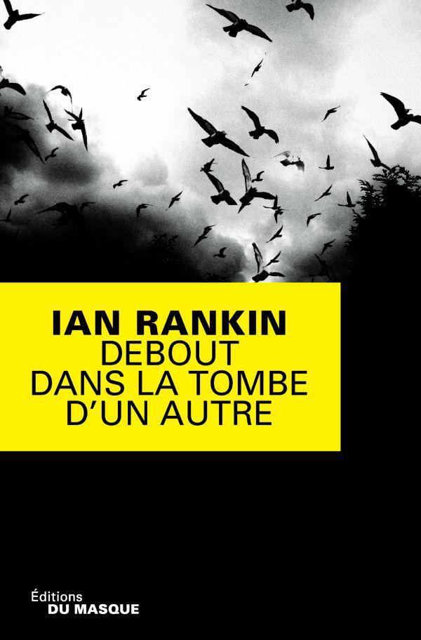 ebook cover of Debout dans la tombe d'un autre, by Ian Rankin
