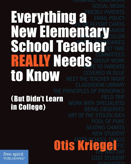 ebook cover of Everything a New Elementary School Teacher REALLY Needs to Know, by Otis Kriegel