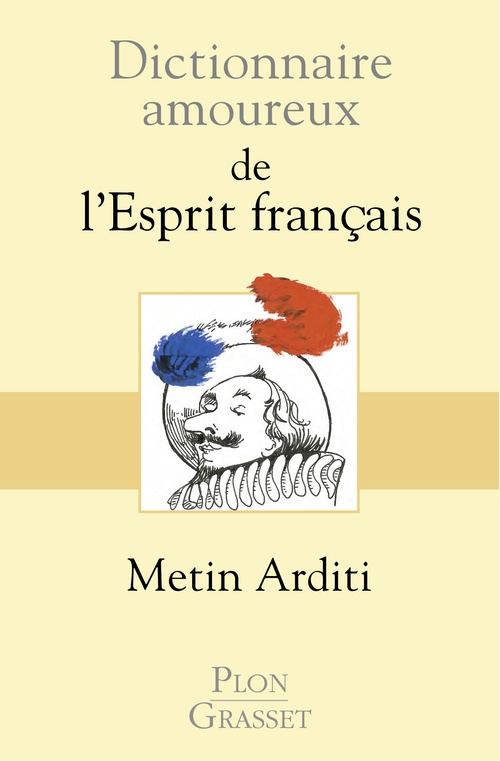 Couverture ebook de Dictionnaire amoureux de l'Esprit français, de Metin Arditi