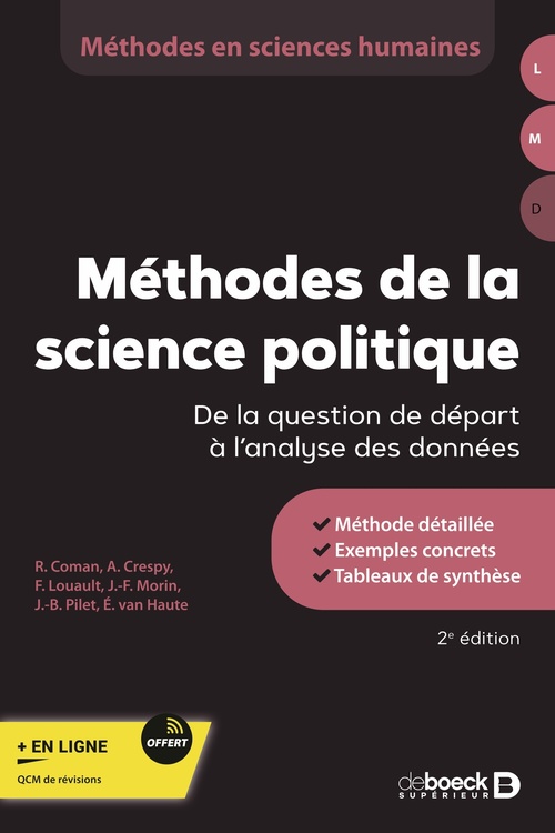 ebook cover of Méthodes de la science politique : De la question de départ à l'analyse des données, by Jean-Benoit Pilet, Frédéric Louaul, Émilie van Haute, Ramona Coman, Amandine Crespy, Frédéric Louault, Jean-Frédéric Mor