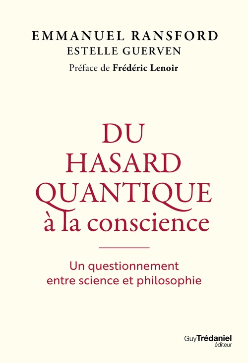 Couverture ebook de Du hasard quantique à la conscience - Un questionnement entre science et philosophie, de Emmanuel Ransford