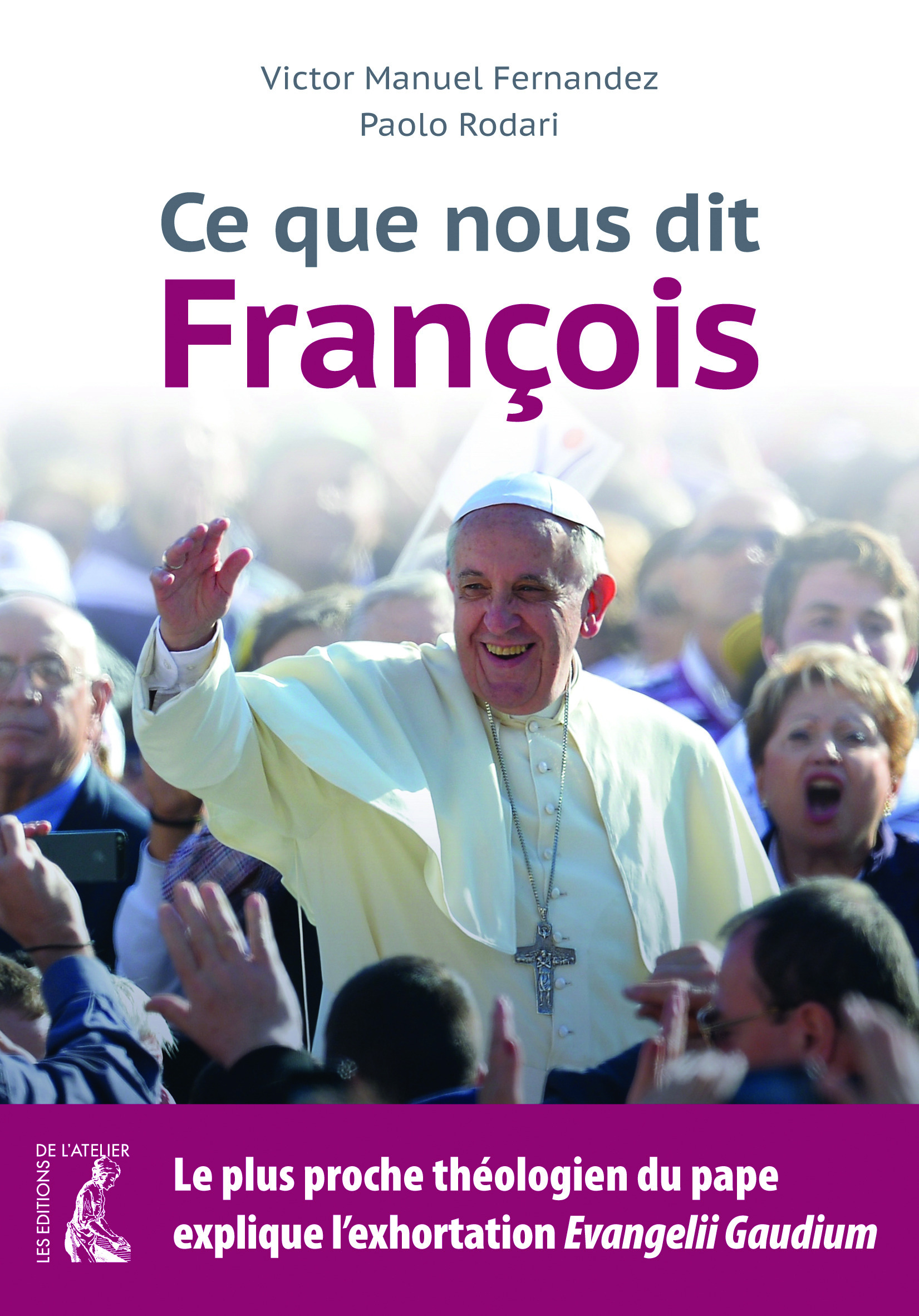 ebook cover of Ce que nous dit François, by Victor Manuel Fernandez, Paolo Rodari