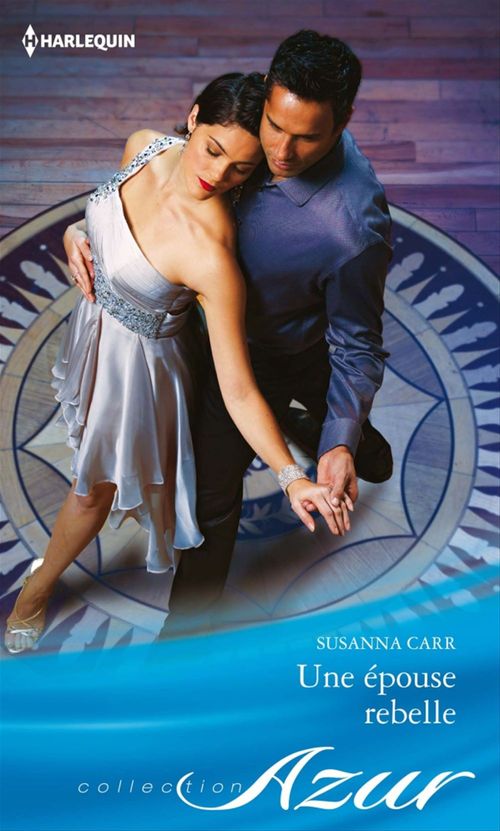 Couverture ebook de Une épouse rebelle, de Susanna Carr