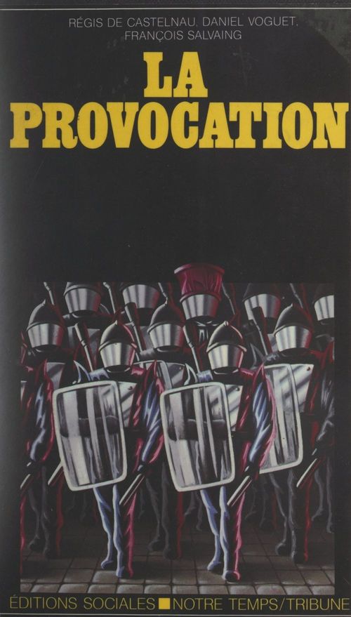 ebook cover of La provocation, by Daniel Voguet, Francois Salvaing, Regis De Castelnau