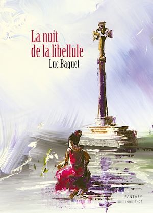 Couverture ebook de La nuit de la libellule, de Luc Baguet