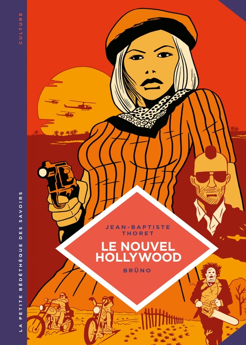 ebook cover of La petite Bédéthèque des Savoirs - Le Nouvel Hollywood, by Jean-Baptiste Thoret, Brüno