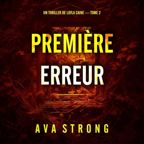Couverture audiobook de Première erreur (Un thriller de Layla Caine - tome 2), de Ava Strong