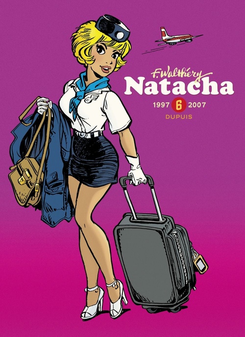 Couverture ebook de Natacha - L'intégrale - Tome 6 - 1997-2007, de Guy D'artet, Peyo, Marc Wasterlain, François Walthéry