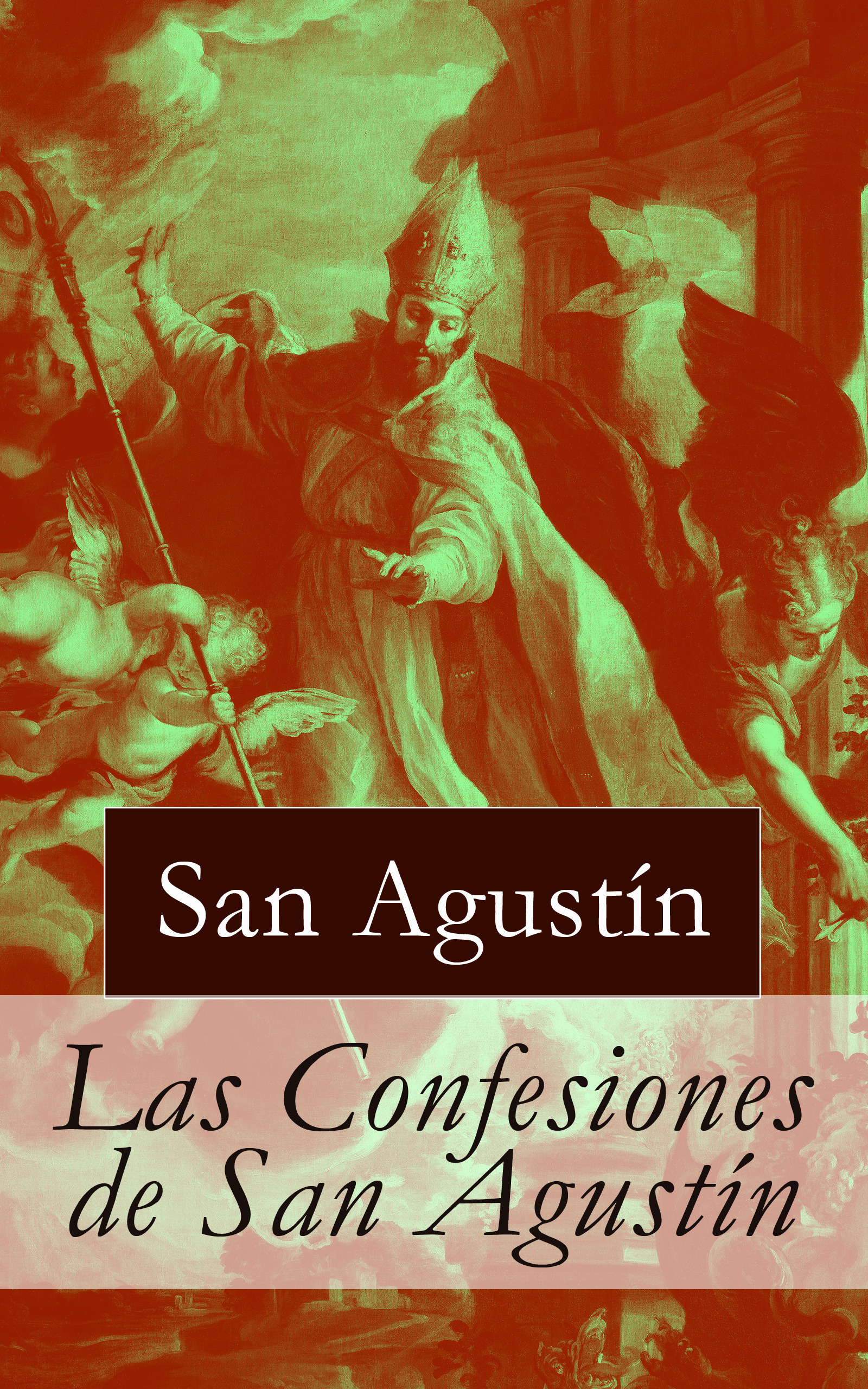 ebook cover of Las Confesiones de San Agustín, by Agustin De Hipona