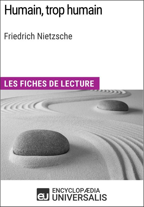 ebook cover of Humain, trop humain de Friedrich Nietzsche, by Encyclopaedia Universalis
