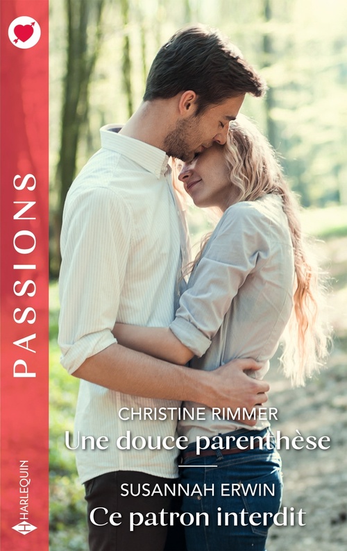ebook cover of Une douce parenthèse - Ce patron interdit, by Christine Rimmer, Susannah Erwin
