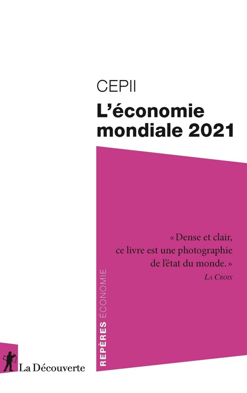 Couverture ebook de L'économie mondiale 2021, de CEPII (Centre d'études prospectives et d'informations internationales)