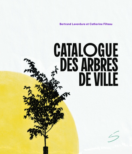 ebook cover of Catalogue des arbres de ville, by Bertrand Laverdure