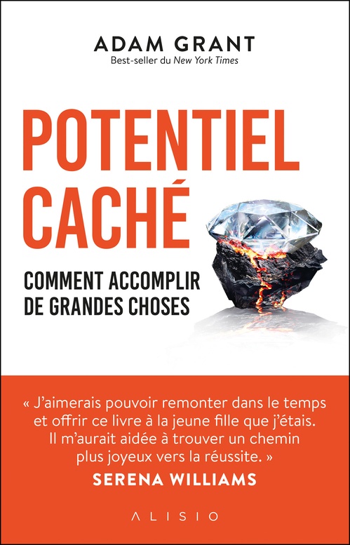 ebook cover of Potentiel caché : Comment accomplir de grandes choses, by Adam Grant